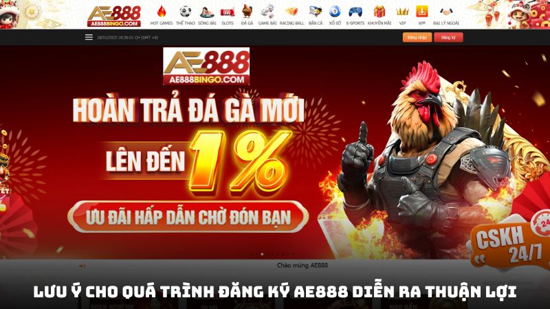 Lưu ý cho quá trình đăng ký ae888 diễn ra thuận lợi